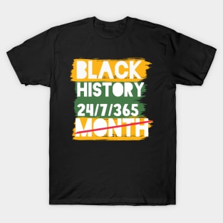 Black History Month 24/7/365 Black men African American T-Shirt